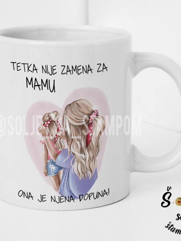 Klasična šolja sa tetkom i devojčicom, plavuše, tetka je mamina dopuna