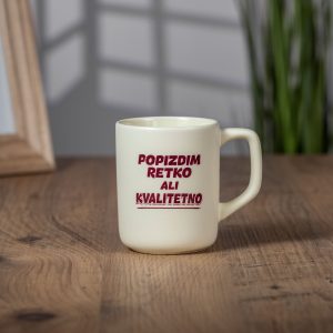 Popizdim retko, ali kvalitetno